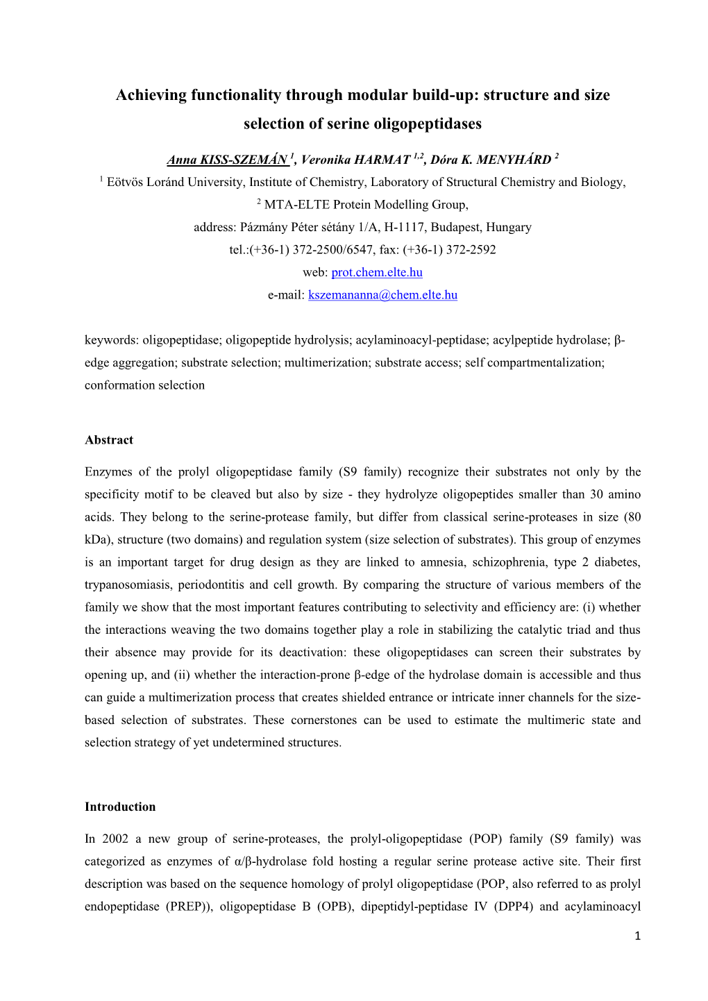 Structure and Size Selection of Serine Oligopeptidases