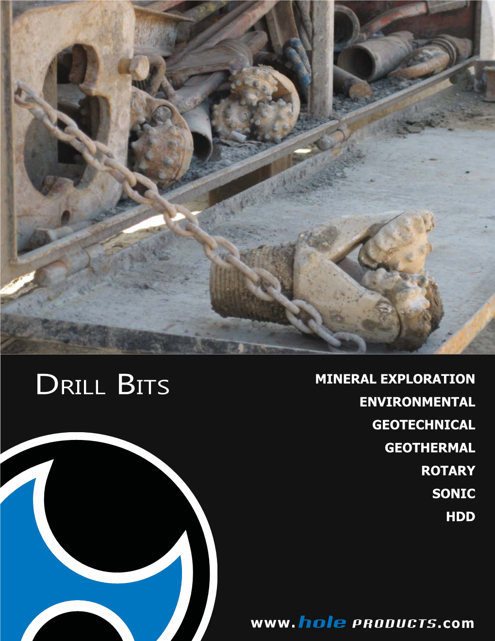 Drill Bits Mineral Exploration Environmental Geotechnical Geothermal Rotary Sonic Hdd