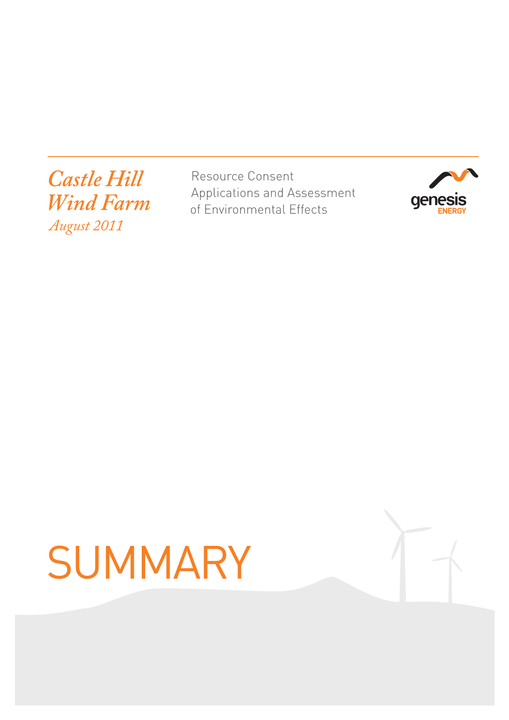 Castle Hill Wind Farm Resource Consent Applications and Assessment of Environmental Effects Summary