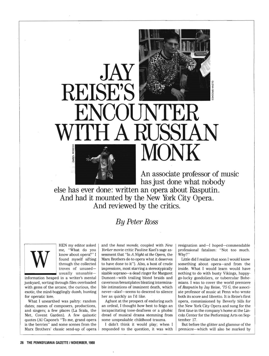 REISE's ENCOUNTER with a RUSSIAN MONK an Associate Professor of Music Has Just Done What Nobody Else Has Ever Done: Written an Opera About Rasputin