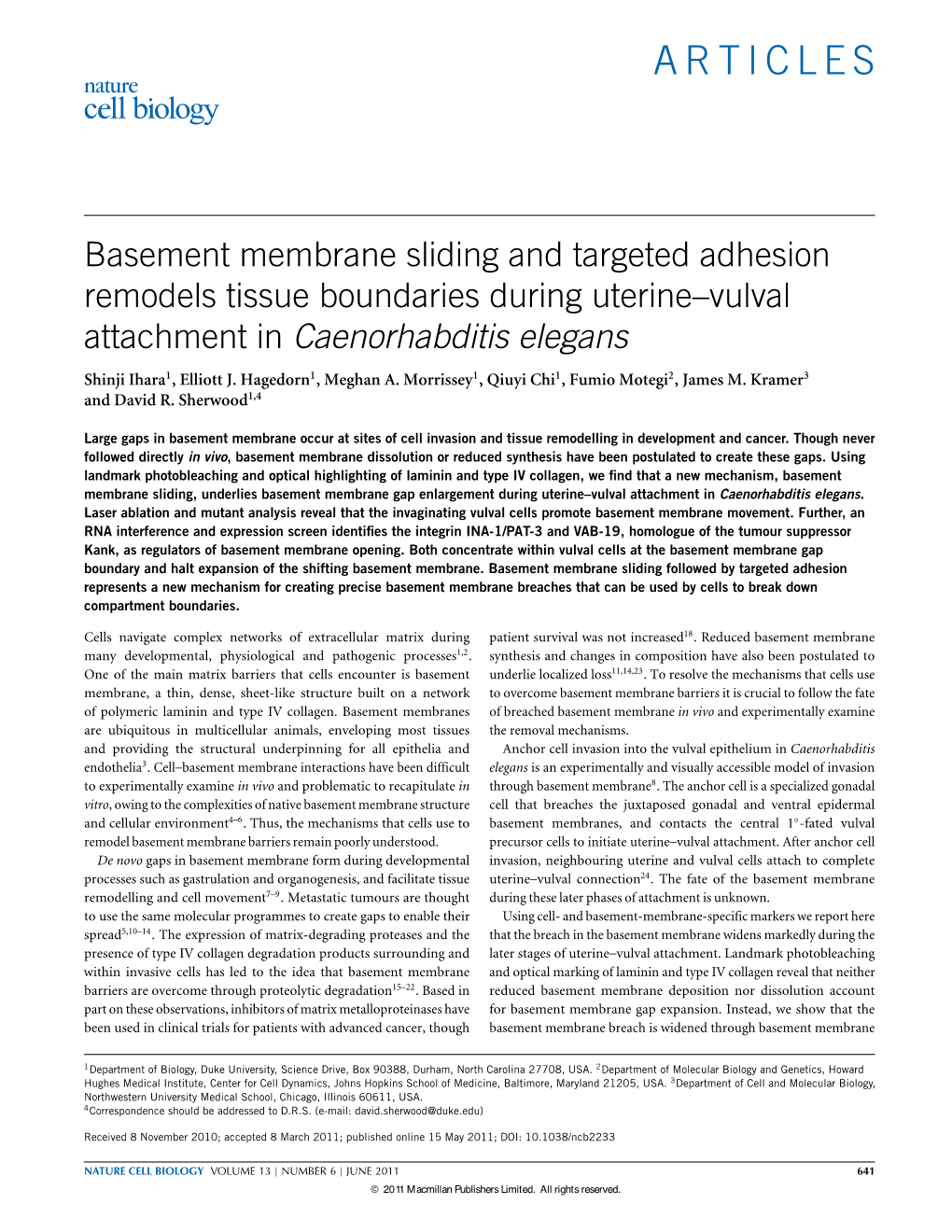 Basement Membrane Sliding and Targeted Adhesion Remodels Tissue Boundaries During Uterine–Vulval Attachment in Caenorhabditis Elegans Shinji Ihara1, Elliott J