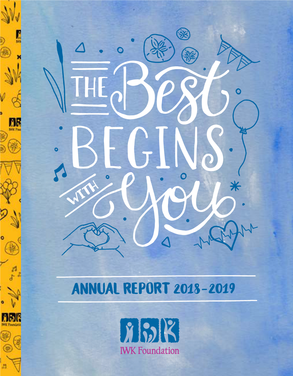 ANNUAL REPORT 2018-2019 Once Upon a Time