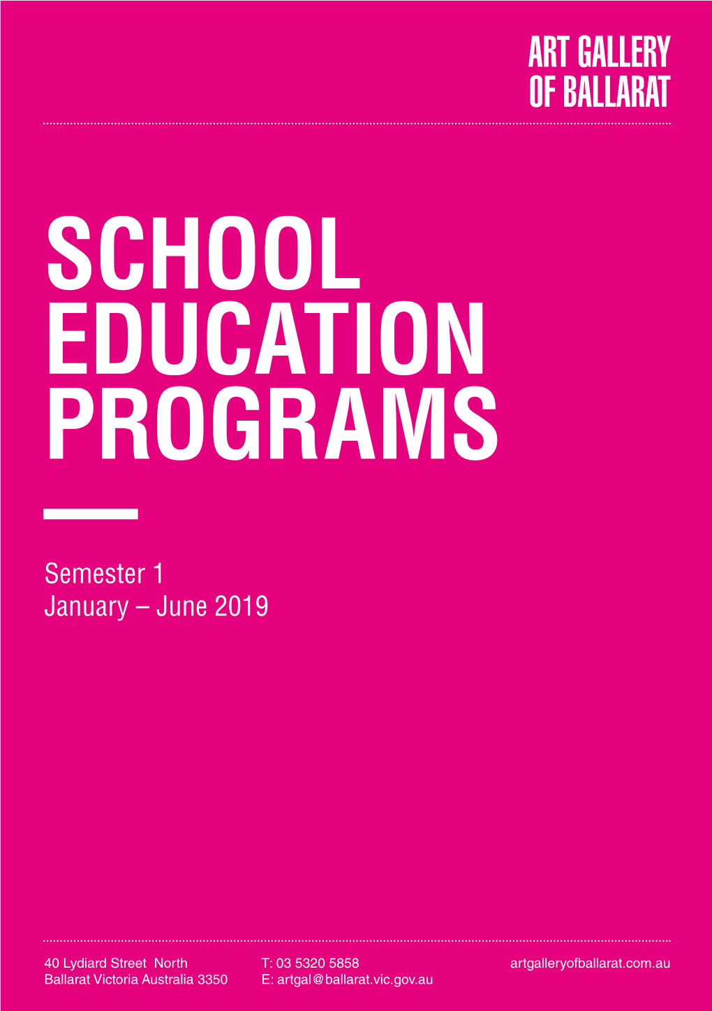 SCHOOL EDUCATION PROGRAMS — Semester 1 January – June 2019