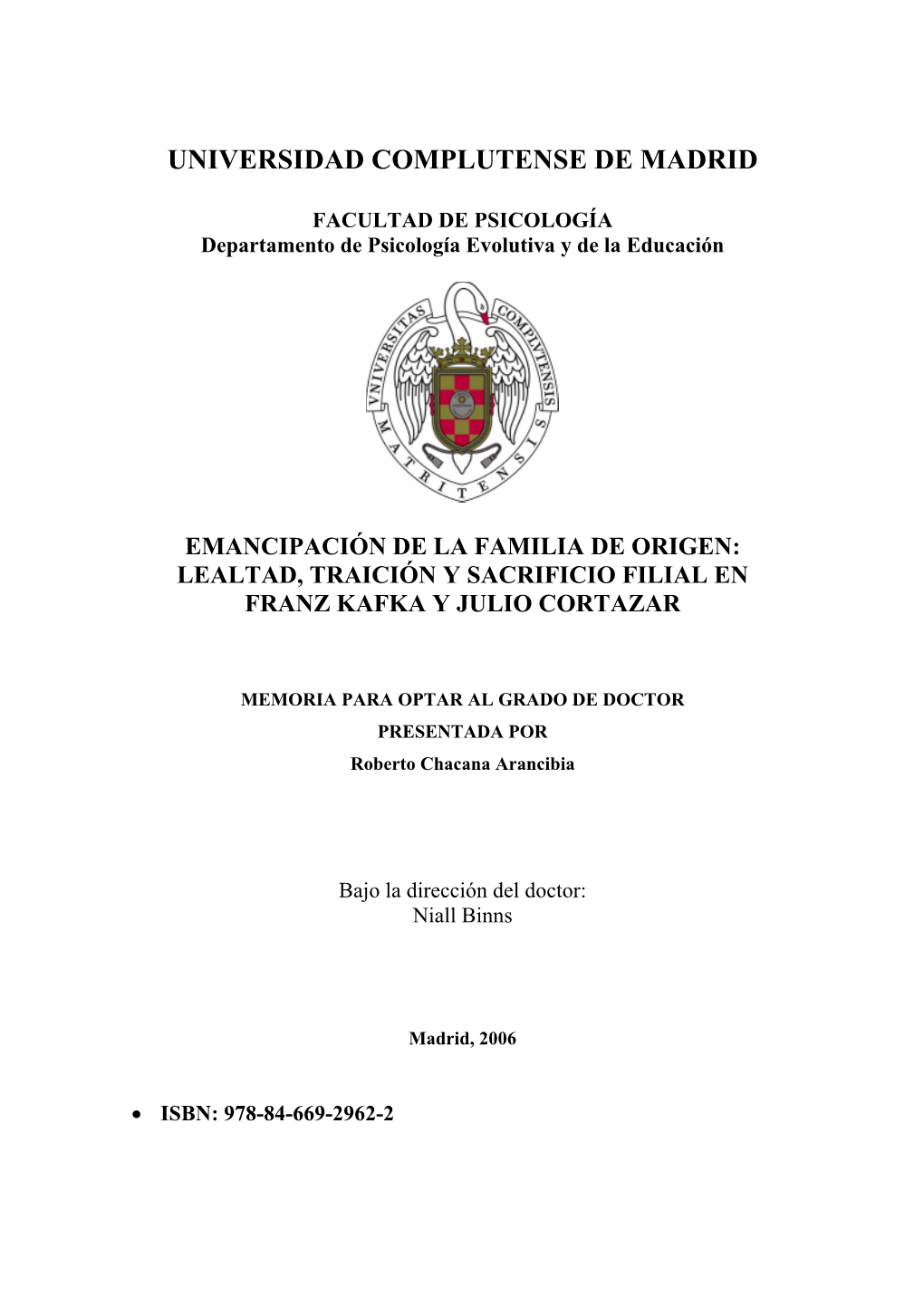 Lealtad, Traición Y Sacrificio Filial En Franz Kafka Y Julio Cortazar