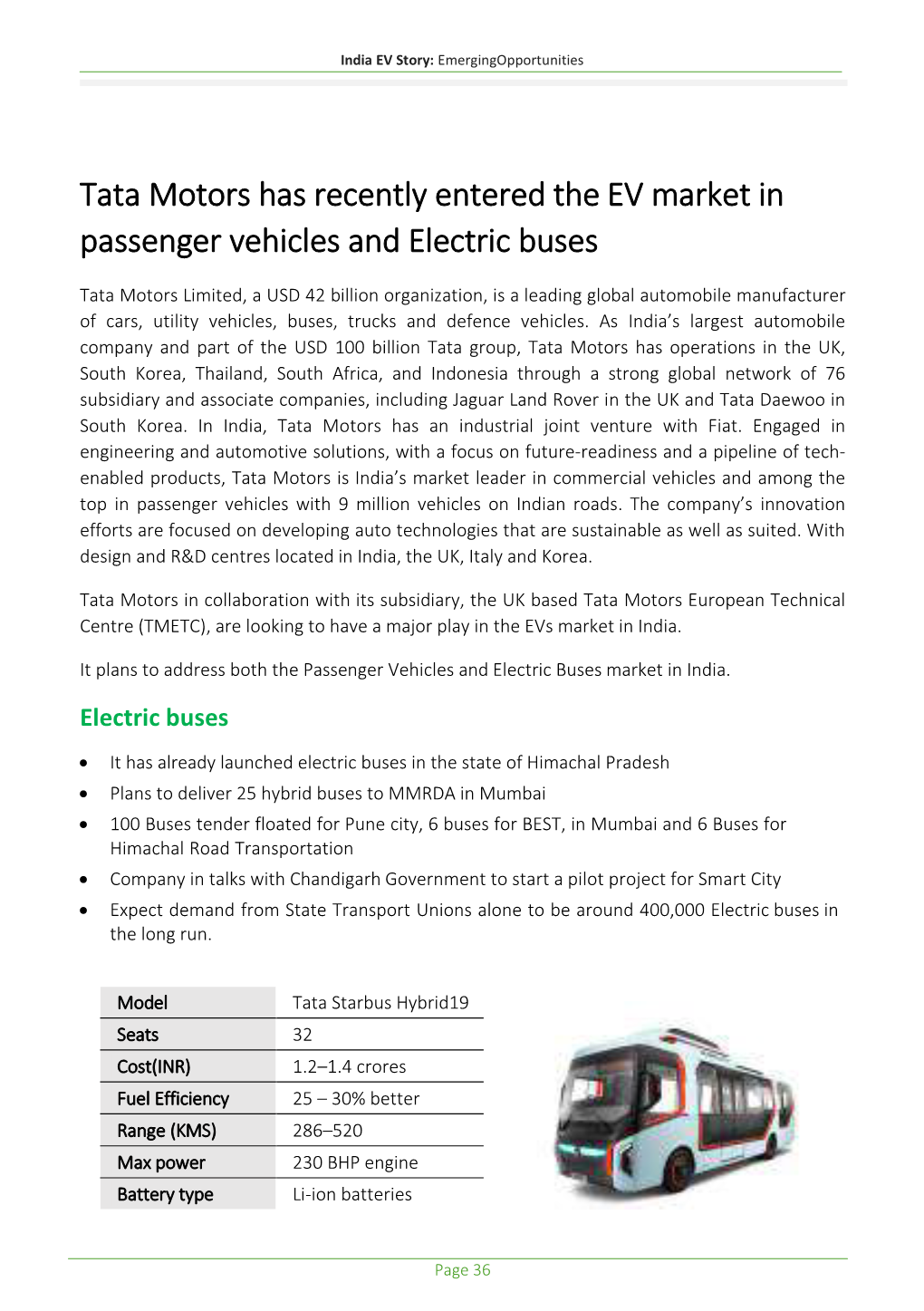 Tata Motors Has Recently Entered the EV Market in Passenger Vehicles and Electric Buses