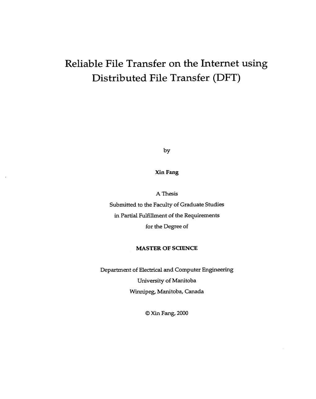 Reliable File Transfer on the Internet Using Distributed File Transfer (DFT)