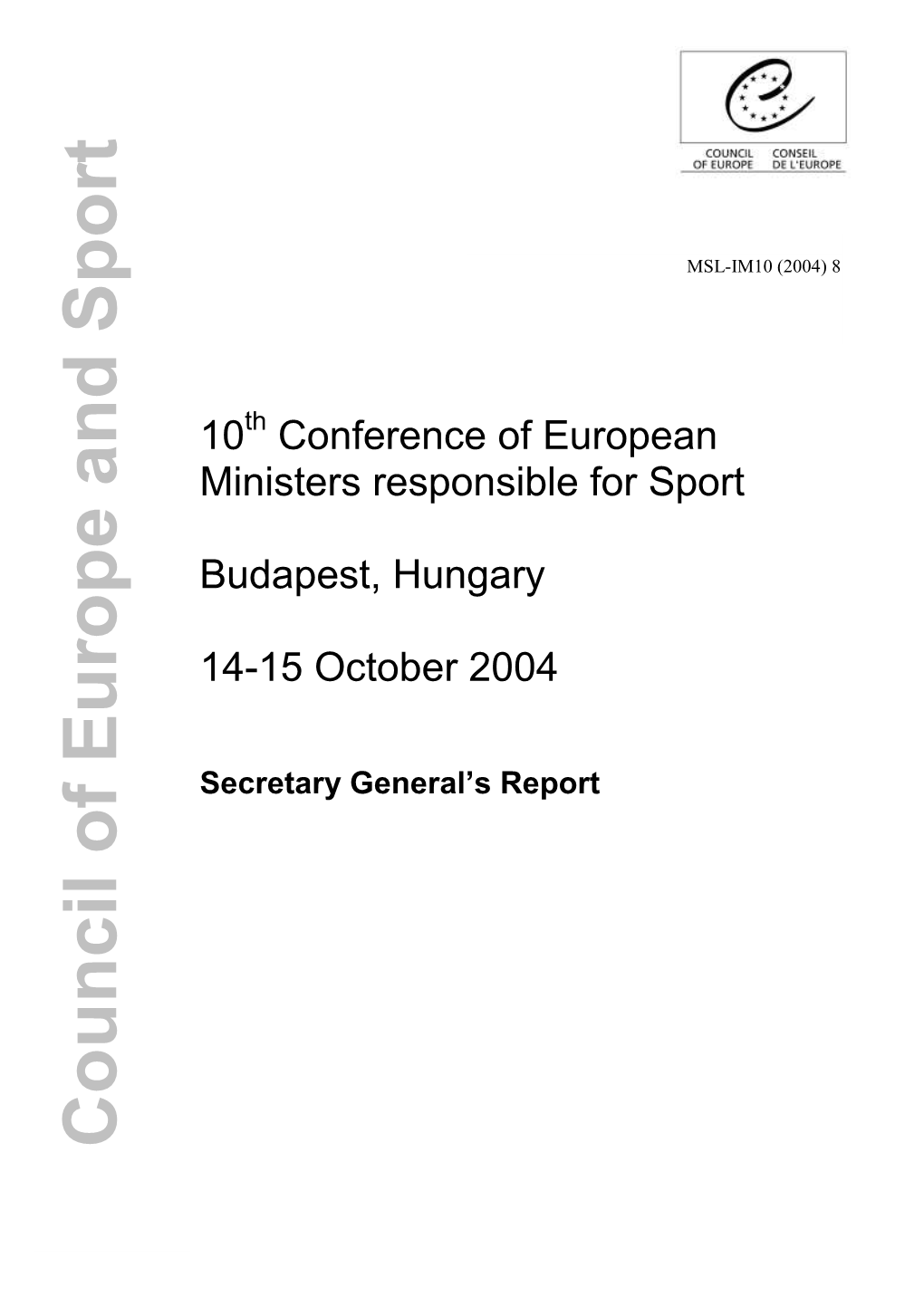 Council of Europe and Sport and Europe of Council MSL-IM10 (2004) 8 2