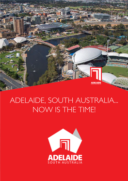Adelaide, South Australia... Now Is the Time! Now Is the Time!