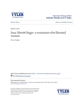Isaac Merritt Singer: a Womanizer Who Liberated Women