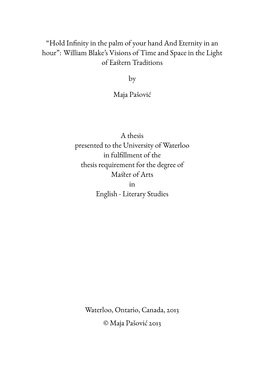 “Hold Infinity in the Palm of Your Hand and Eternity in an Hour”: William Blake’S Visions of Time and Space in the Light of Eastern Traditions