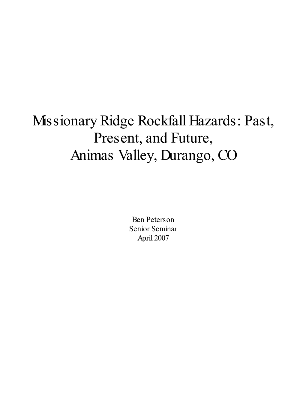 TITLE: Morphology of the Missionary Ridge Rockfall, Durango, Co