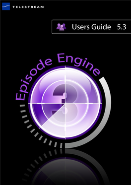 Episode Engine User’S Guide