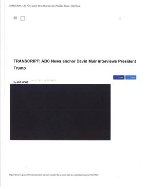 TRANSCRIPT: ABC News Anchor David Muir Interuiews President Trump