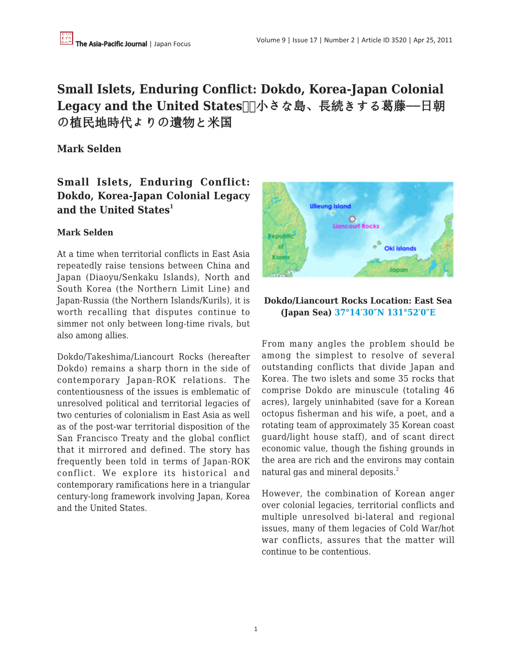 Small Islets, Enduring Conflict: Dokdo, Korea-Japan Colonial Legacy and the United States 小さな島、長続きする葛藤−−日朝 の植民地時代よりの遺物と米国