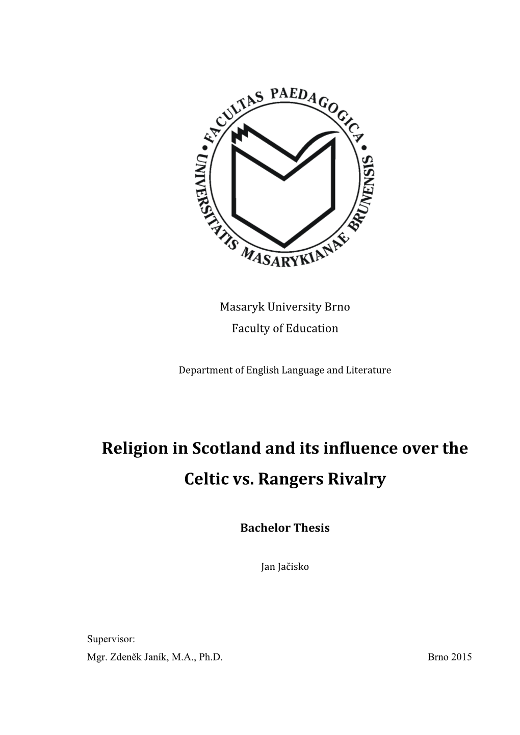 Religion in Scotland and Its Influence Over the Celtic Vs. Rangers Rivalry