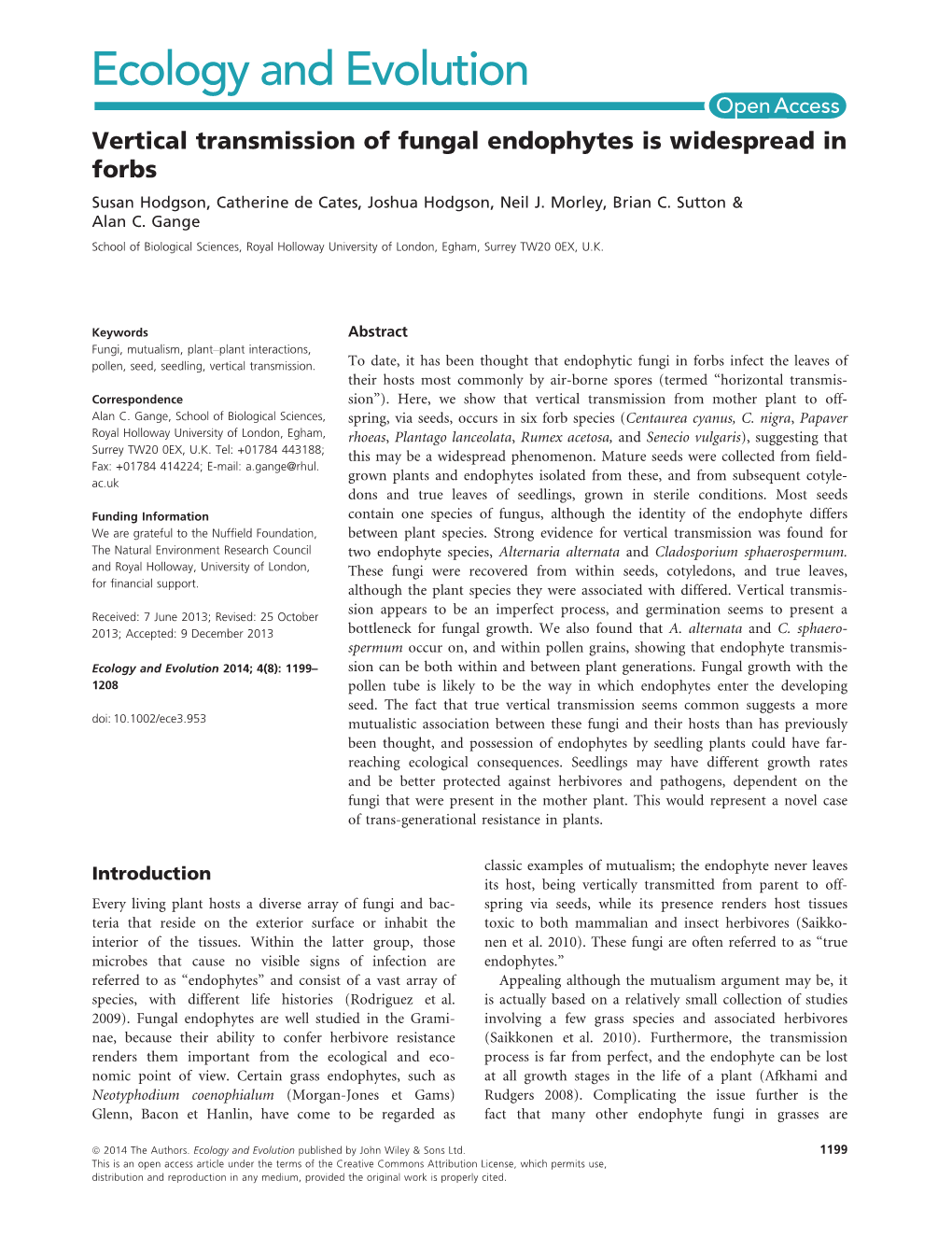 Vertical Transmission of Fungal Endophytes Is Widespread in Forbs Susan Hodgson, Catherine De Cates, Joshua Hodgson, Neil J