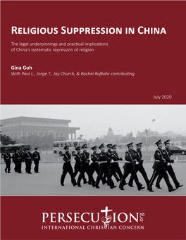 Religious Suppression in China the Legal Underpinnings and Practical Implications of China's Systematic Repression of Religion
