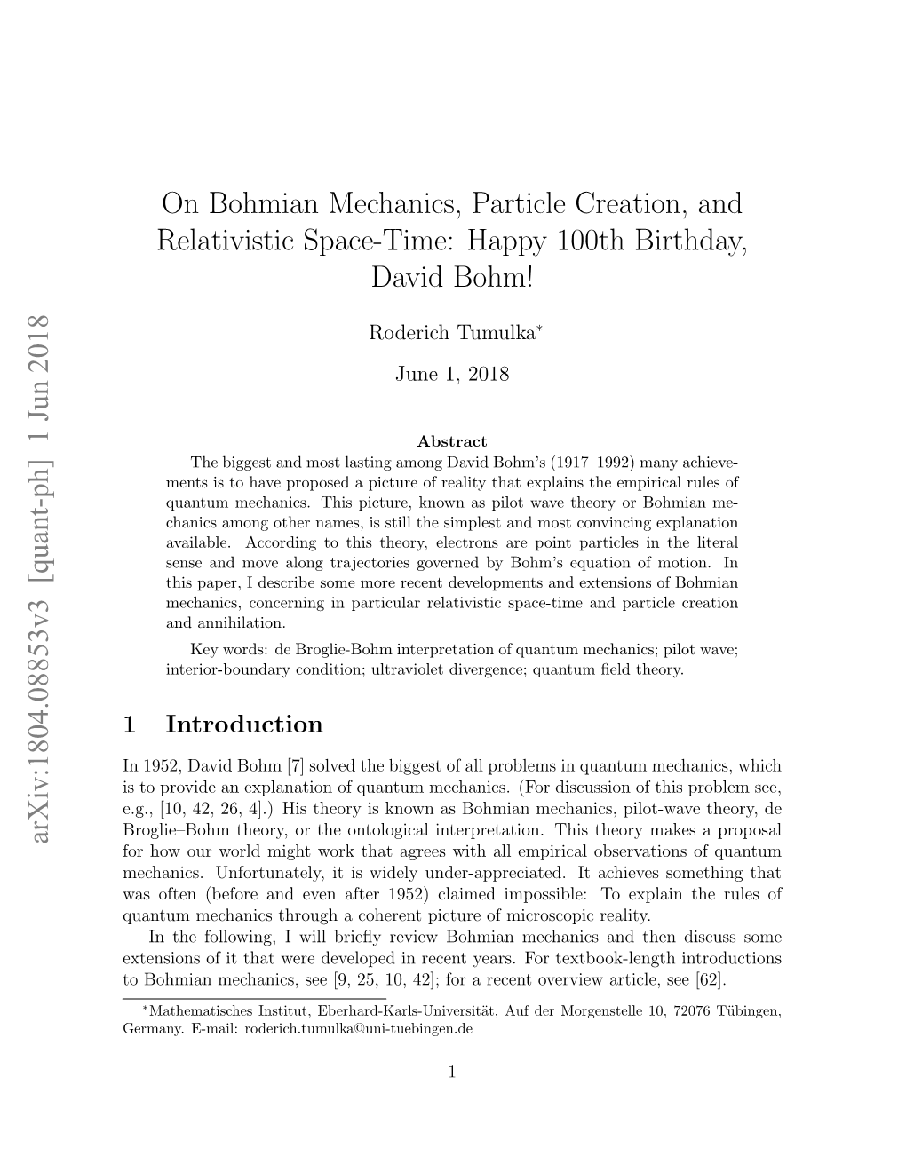 On Bohmian Mechanics, Particle Creation, and Relativistic Space-Time: Happy 100Th Birthday, David Bohm!