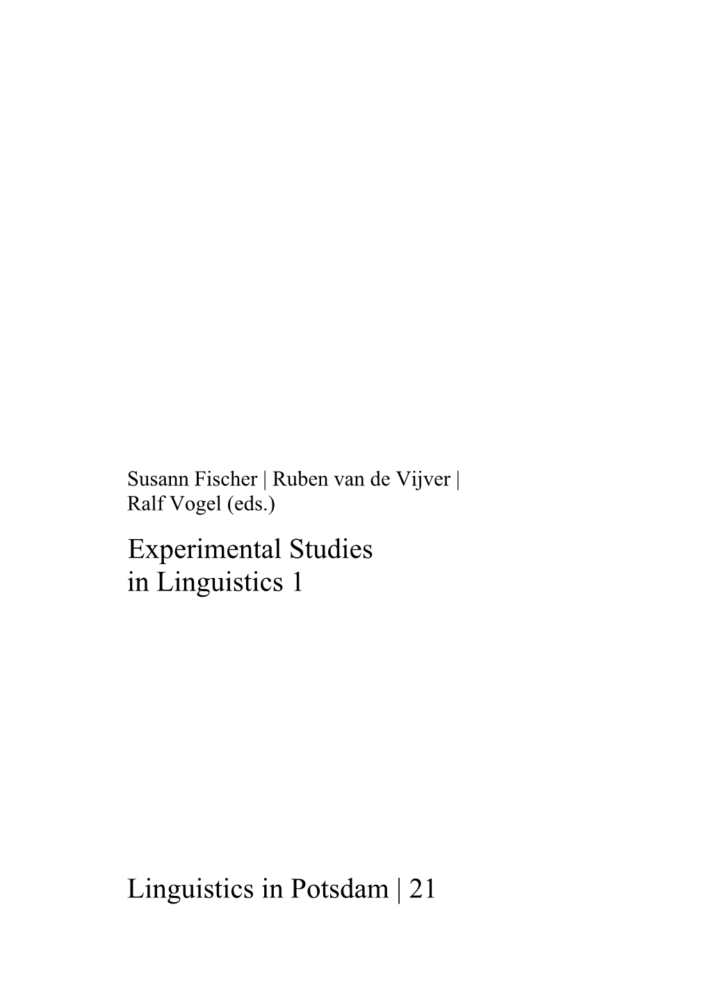 Experimental Studies in Linguistics 1 Linguistics in Potsdam | 21