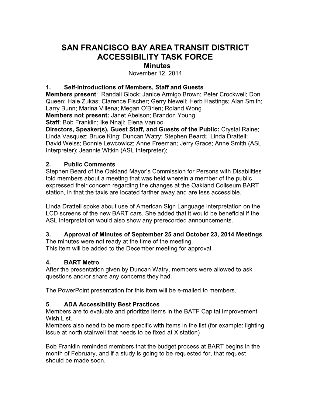 SAN FRANCISCO BAY AREA TRANSIT DISTRICT ACCESSIBILITY TASK FORCE Minutes November 12, 2014