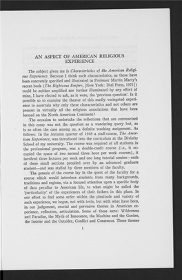 AN ASPECT of AMERICAN RELIGIOUS EXPERIENCE the Subject Given Me Is Characteristics of the American Religi- Ous Experience