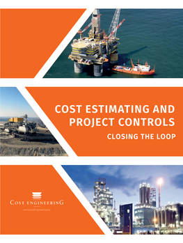 Cost Estimating and Project Controls Closing the Loop