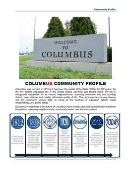 COLUMBUS COMMUNITY PROFILE Columbus Was Founded in 1812 and Has Been the Capital of the State of Ohio for 200 Years