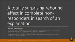 Effect in Complete Non- Responders in Search of an Explanation