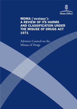 MDMA ('Ecstasy'): a Review of Its Harms and Classification Under the Misuse of Drugs Act 1971