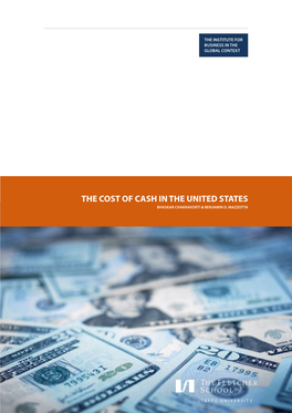 The Cost of Cash in the United States Bhaskar Chakravorti & Benjamin D