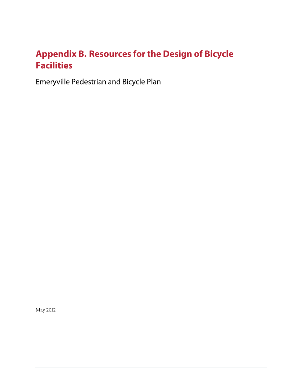 Appendix B. Resources for the Design of Bicycle Facilities Emeryville Pedestrian and Bicycle Plan