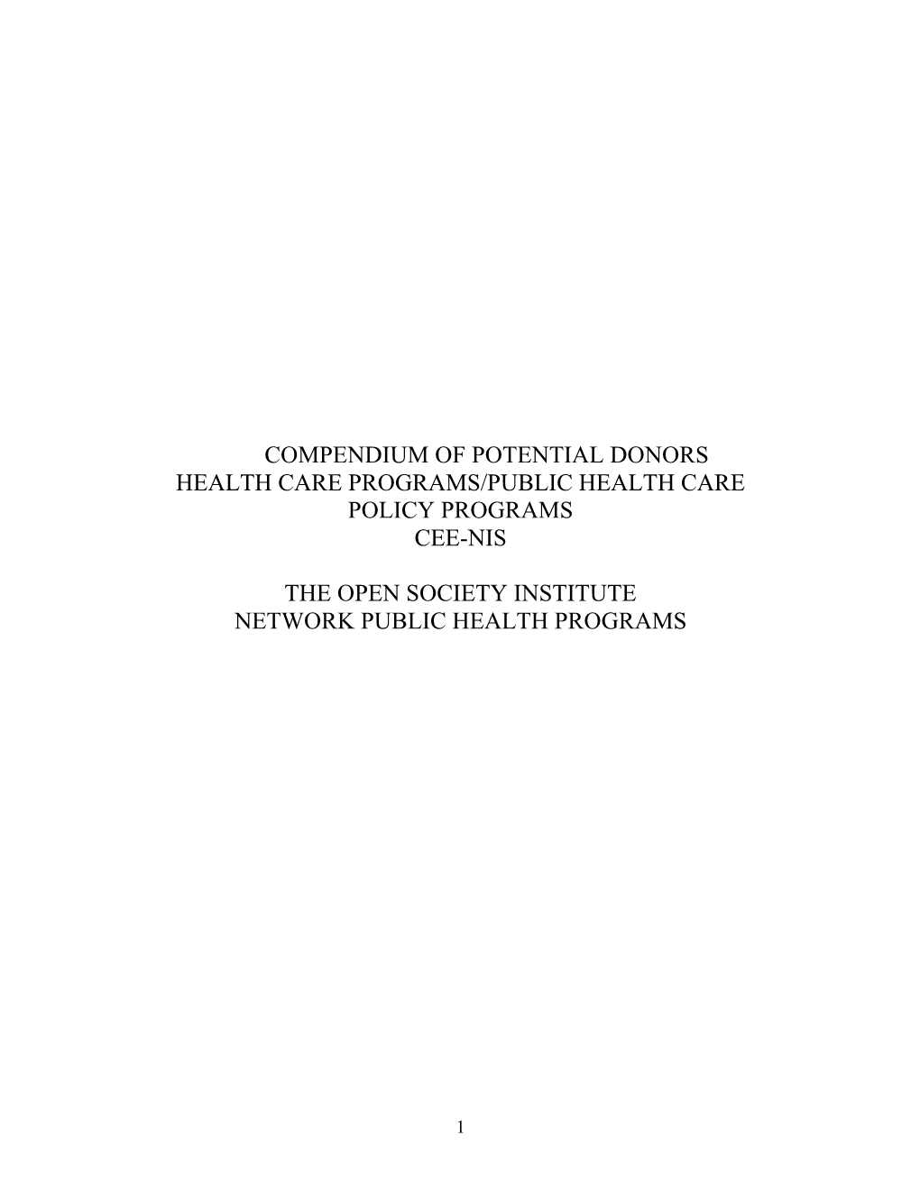 Compendium of Potential Donors Health Care Programs/Public Health Care Policy Programs Cee-Nis