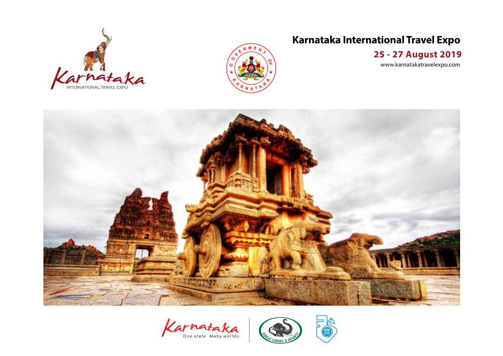 Karnataka International Travel Expo 25 - 27 August 2019 Introduction/ Overview Karnataka