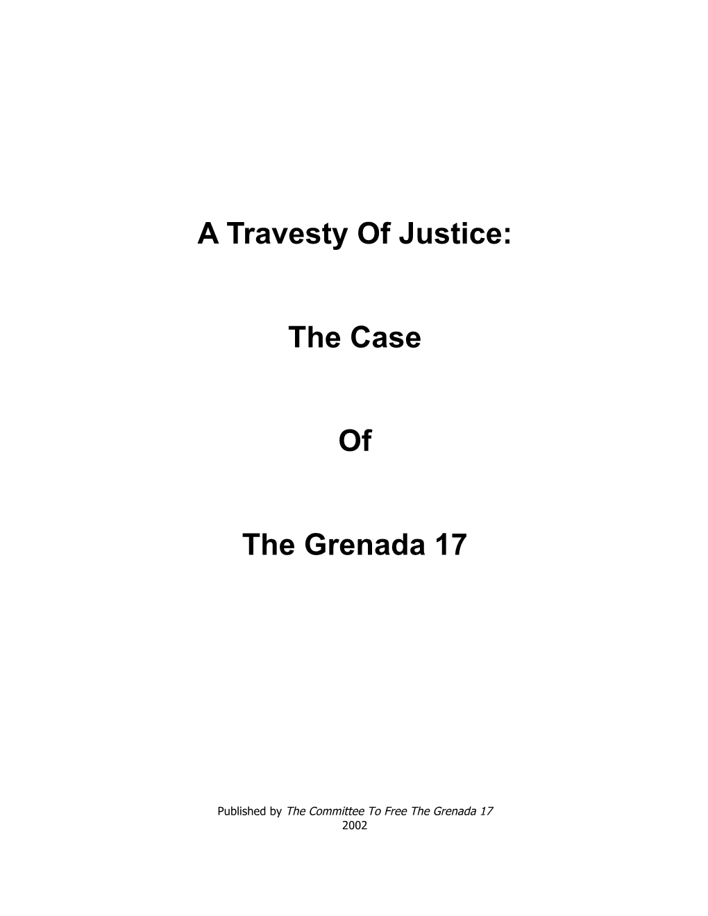 A Travesty of Justice: the Case of the Grenada 17