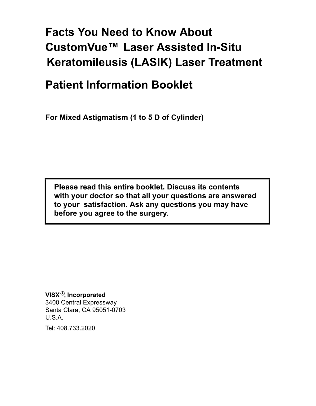 Mixed Astigmatism (1 to 5 D of Cylinder)