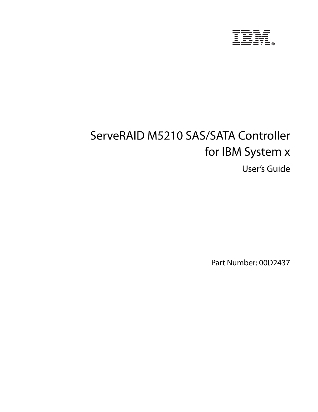 Serveraid M5210 SAS/SATA Controller for IBM System X User’S Guide
