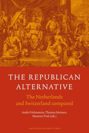The Republican Alternative the Netherlands and Switzerland Compared