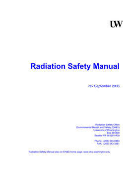 UW Radiation Safety Manual and Administrative Procedures for the Radiation Safety Program, As Needed