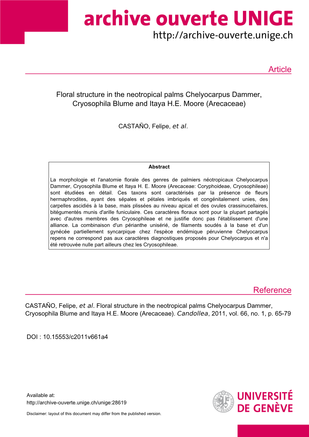 Floral Structure in the Neotropical Palms Chelyocarpus Dammer, Cryosophila Blume and Itaya H.E