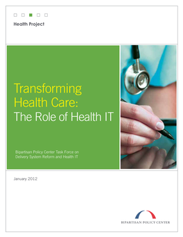Transforming Health Care: the Role of Health IT