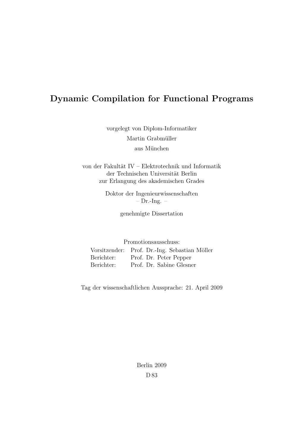 Dynamic Compilation for Functional Programs