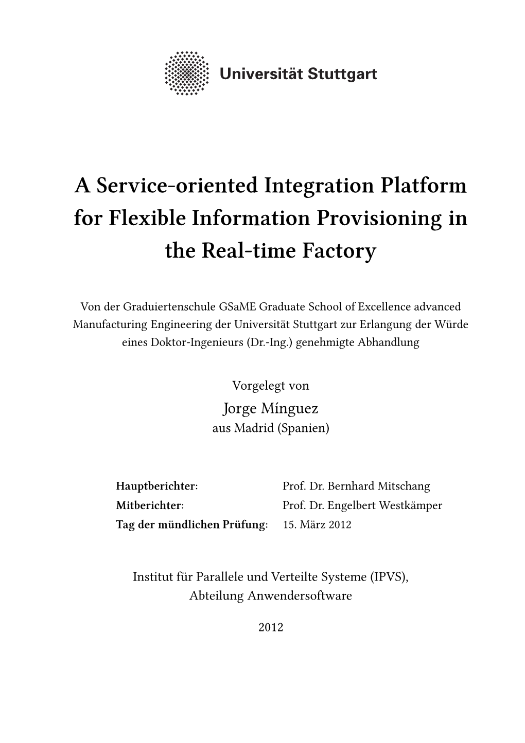 A Service-Oriented Integration Platform for Flexible Information Provisioning in the Real-Time Factory