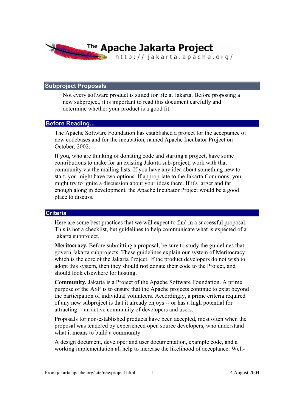 Subproject Proposals Not Every Software Product Is Suited for Life at Jakarta