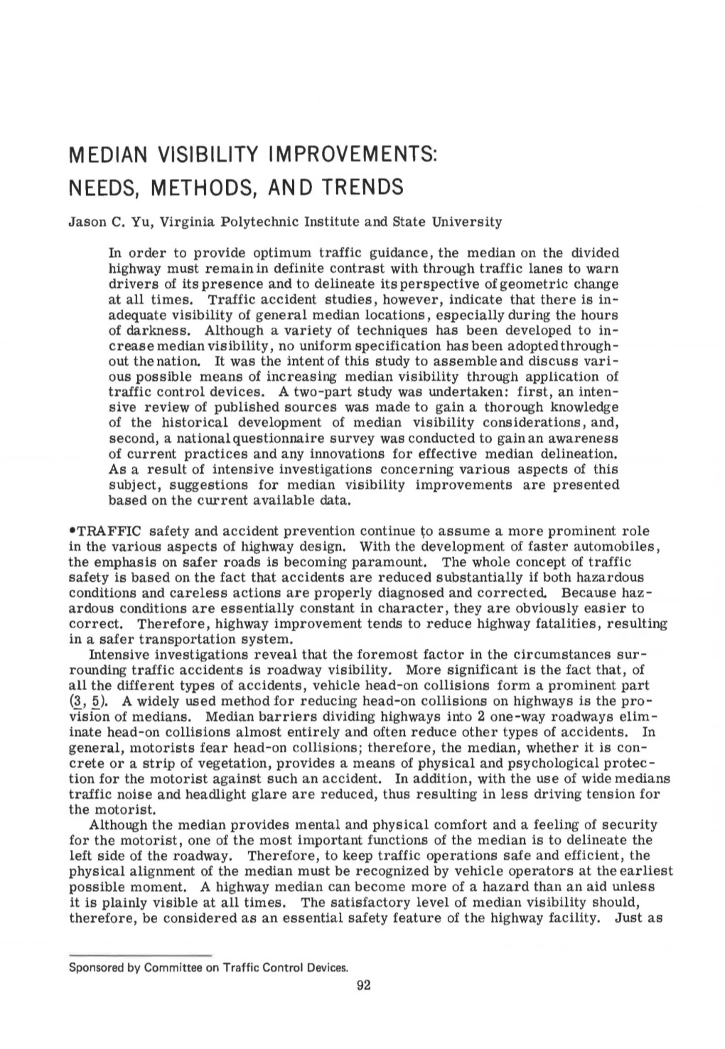 Median Visibility Improvements: Needs, Methods, and Trends