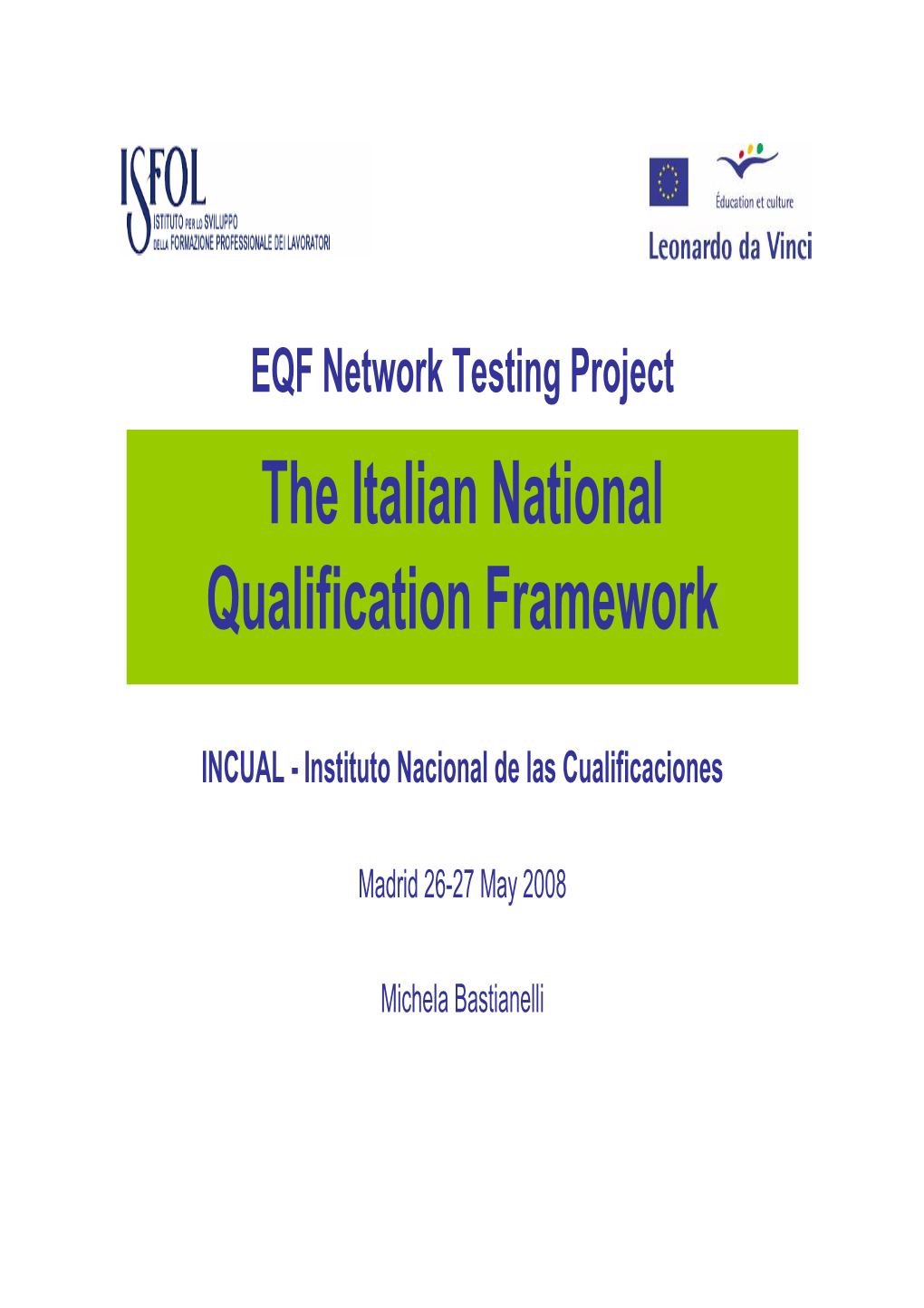 The Italian National Qualification Framework Michela