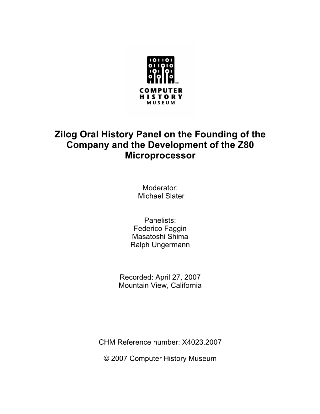 Zilog Oral History Panel on the Founding of the Company and the Development of the Z80 Microprocessor