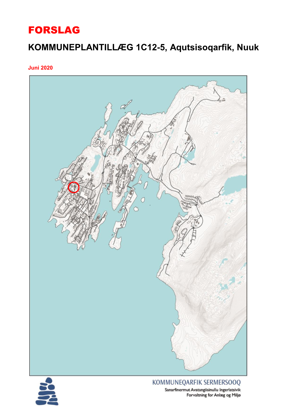 FORSLAG KOMMUNEPLANTILLÆG 1C12-5, Aqutsisoqarfik, Nuuk