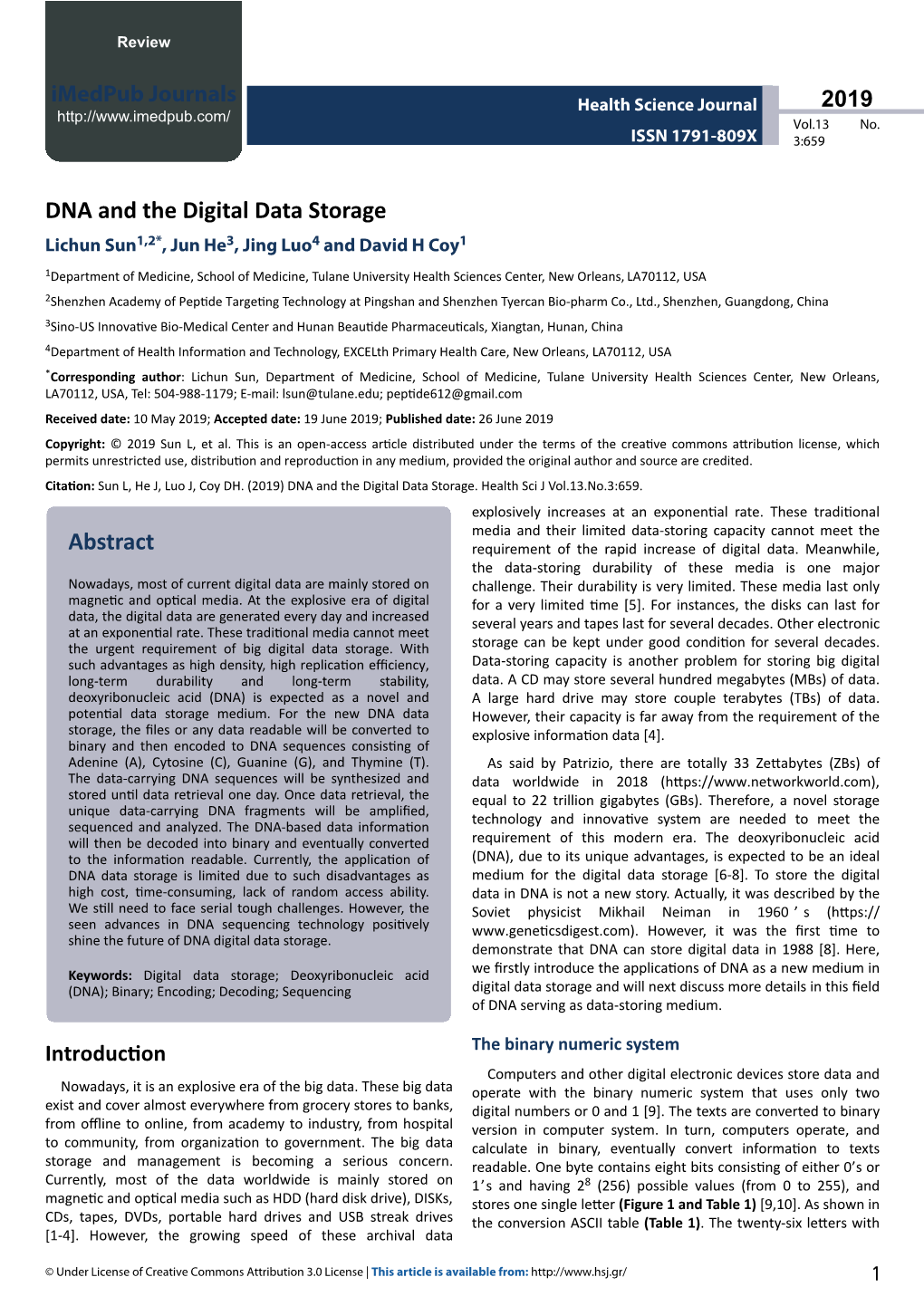 DNA and the Digital Data Storage Lichun Sun1,2*, Jun He3, Jing Luo4 and David H Coy1