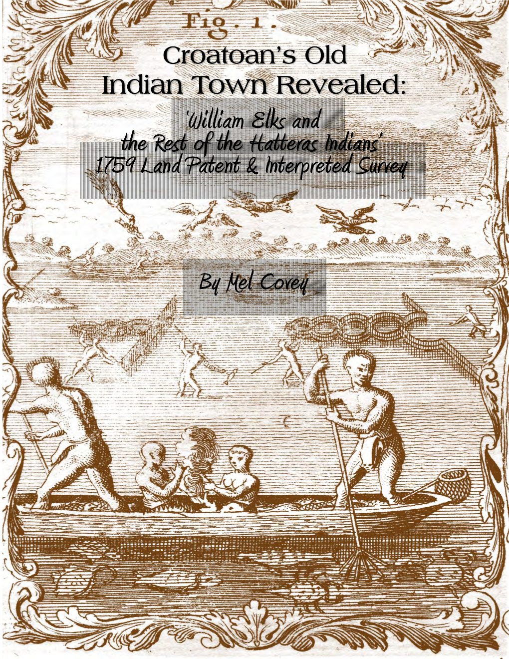 William Elks and the Rest of the Hatteras Indians’ 1759 Land Patent & Interpreted Survey
