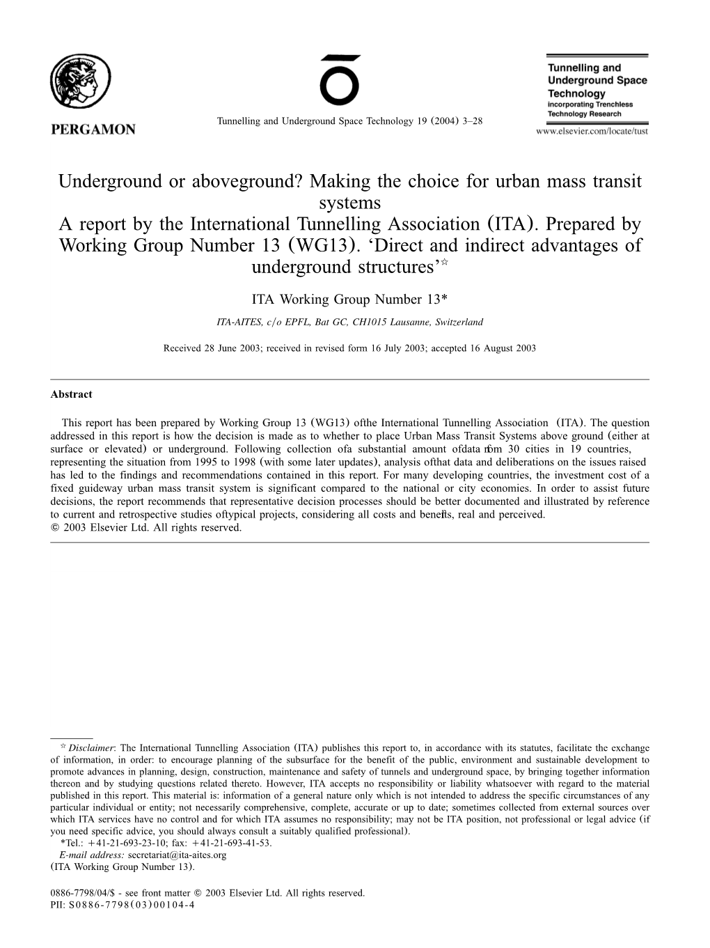 Underground Or Aboveground? Making the Choice for Urban Mass Transit Systems a Report by the International Tunnelling Association (ITA)